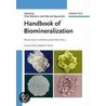 Handbook Of Biomineralization by Peter Behrens