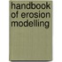 Handbook Of Erosion Modelling
