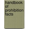 Handbook Of Prohibition Facts door Wilbur F. Copeland
