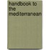 Handbook To The Mediterranean