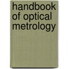Handbook of Optical Metrology door Santoyo M. Santoyo