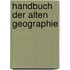 Handbuch Der Alten Geographie