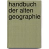 Handbuch Der Alten Geographie by Albert Forbiger