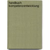 Handbuch Kompetenzentwicklung by Unknown