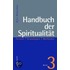 Handbuch der Spiritualität 3