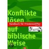 Handbuch für Friedensstifter by Corlette Sande