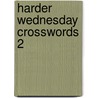 Harder Wednesday Crosswords 2 door Onbekend
