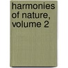 Harmonies Of Nature, Volume 2 door William Meeston