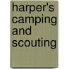 Harper's Camping and Scouting door George Bird Grinnell