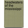 Headwaters Of The Mississippi door Captain Willard Glazier
