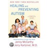 Healing and Preventing Autism by M.D. Kartzinel Jerry
