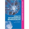 Health Information Management door Marc Berg