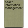 Health Information Management door Margaret F. Skurka