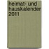 Heimat- und Hauskalender 2011