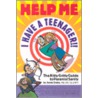 Help Me...I Have a Teenager!! by Annie Drake