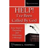 Help! I've Been Called by God by Tarsha L. Campbell