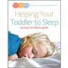 Helping Your Toddler To Sleep door Siobhan Mulholland