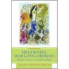 Helpmates, Harlots And Heroes by Alice Ogden Bellis