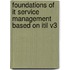 Foundations of IT Service Management based on ITIL V3