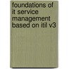 Foundations of IT Service Management based on ITIL V3