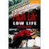 High Life, Low Life [with Cd]