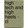 High Tech And High Heels - Cl door Mylo Freeman