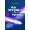 High Temperature Gas Dynamics door Tarit Kumar Bose