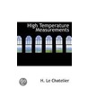 High Temperature Measurements by H. Le Chatelier