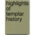 Highlights of Templar History