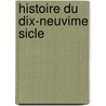 Histoire Du Dix-Neuvime Sicle door Jules Michellet