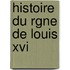 Histoire Du Rgne De Louis Xvi