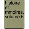 Histoire Et Mmoires, Volume 6 door Philippe-Paul Sgur