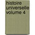 Histoire Universelle Volume 4
