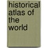 Historical Atlas of the World