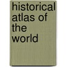 Historical Atlas of the World door Rand McNally