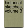 Historical Sketches, Volume 3 door John Henry Newman