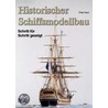 Historischer Schiffsmodellbau by Philip Reed