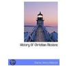 History Of Christian Missions by Charles Henry Robinson