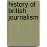 History of British Journalism door Alexander Andrews