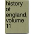 History of England, Volume 11