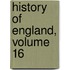 History of England, Volume 16