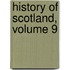 History of Scotland, Volume 9