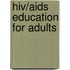 Hiv/Aids Education For Adults