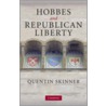 Hobbes and Republican Liberty by Quentin Skinner