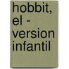Hobbit, El - Version Infantil by John Ronald Reuel Tolkien
