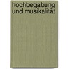 Hochbegabung und Musikalität door Karin Thalmann-Hereth
