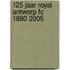 125 jaar Royal Antwerp FC 1880 2005