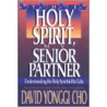 Holy Spirit My Senior Partner by Paul Y. Cho