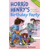 Horrid Henry's Birthday Party