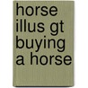 Horse Illus Gt Buying A Horse door Lesley Ward